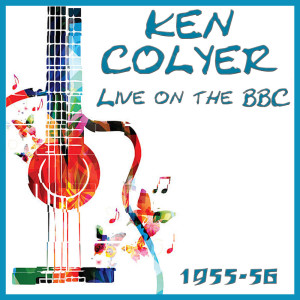 อัลบัม Live on the BBC 1955-56 ศิลปิน Ken Colyer