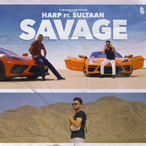 Listen to Savage song with lyrics from Harp Multani