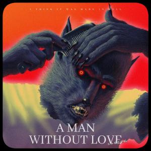 ดาวน์โหลดและฟังเพลง A Man Without Love พร้อมเนื้อเพลงจาก Marshall Monsta
