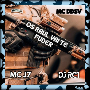 ดาวน์โหลดและฟังเพลง Os Raúl Vai Te Fuder (Explicit) พร้อมเนื้อเพลงจาก DJ RC1