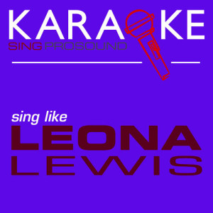 ดาวน์โหลดและฟังเพลง A Moment Like This (In the Style of Leona Lewis) [Karaoke with Background Vocal] พร้อมเนื้อเพลงจาก ProSound Karaoke Band