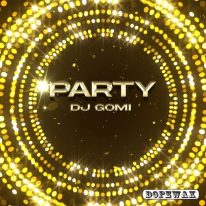 DJ Gomi的專輯Party