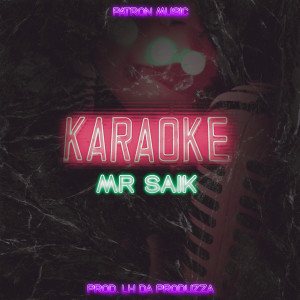 ดาวน์โหลดและฟังเพลง Karaoke พร้อมเนื้อเพลงจาก Mr Saik