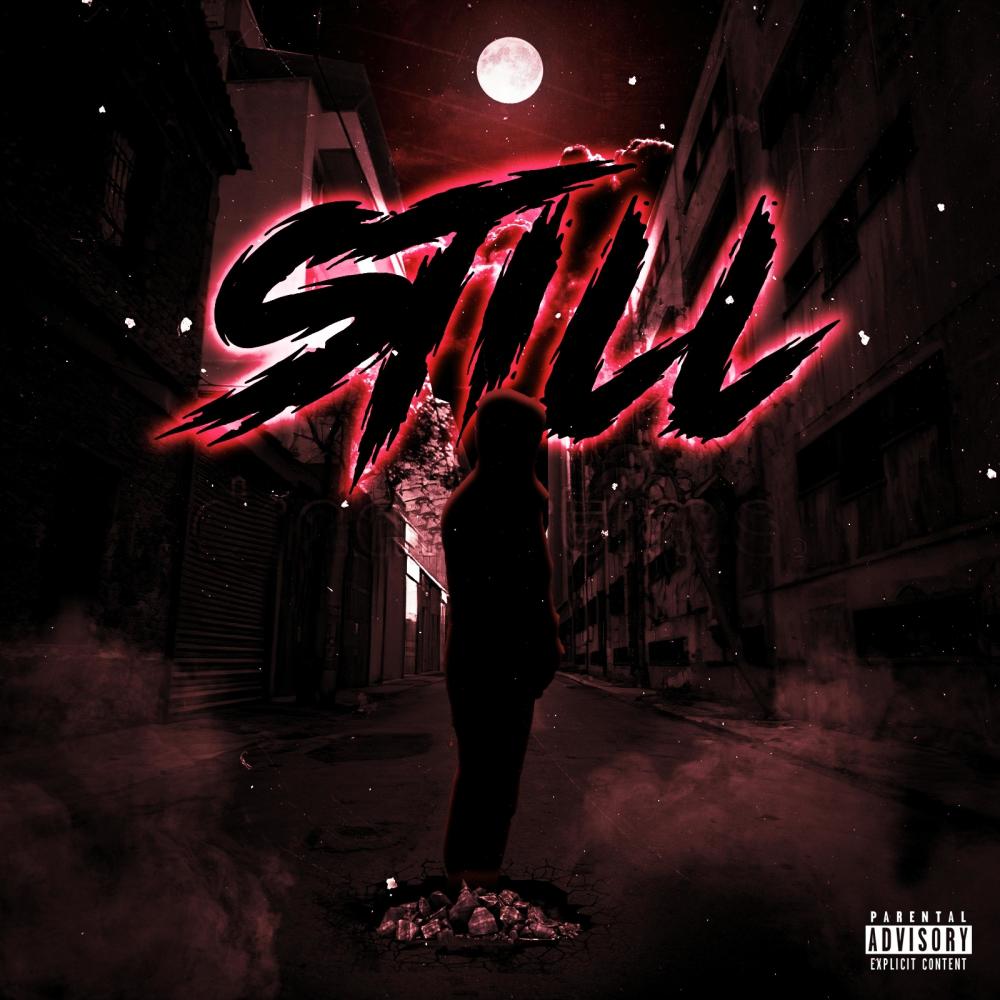 Still (Explicit)