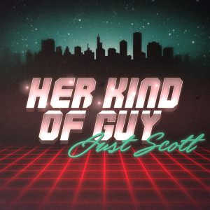 Album Her Kind of Guy oleh Just Scott