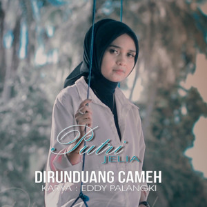 Album Dirunduang Cameh from Putri Jelia