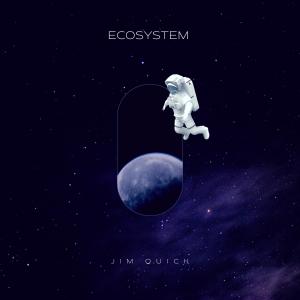 Listen to Ecosystem song with lyrics from Jim Quick & Coastline