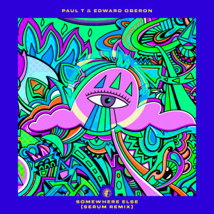 Paul T的专辑Somewhere Else (Serum Remix)