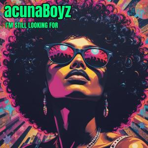 Acuna Boyz的專輯I'm Still Looking For