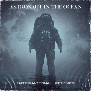 ดาวน์โหลดและฟังเพลง Astronaut In The Ocean (Ezhel Remix) พร้อมเนื้อเพลงจาก Masked Wolf
