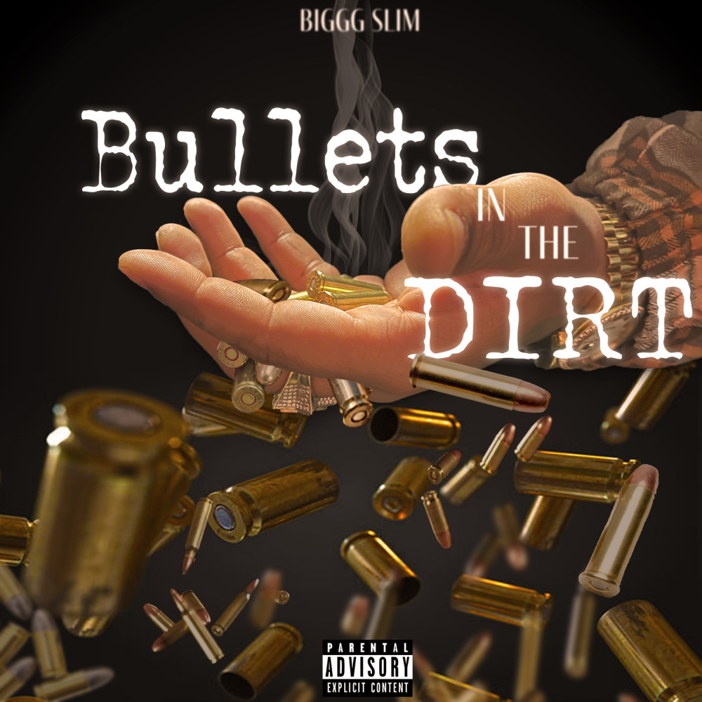 Bullets in the Dirt (Explicit)