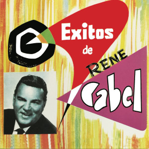 René Cabel的專輯Exitos De Rene Cabel