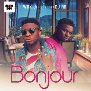 收聽Wax.J的Bonjour歌詞歌曲