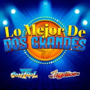 Control的專輯Lo Mejor De Dos Grandes