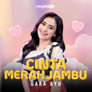 อัลบัม Cinta Merah Jambu ศิลปิน Dara Ayu