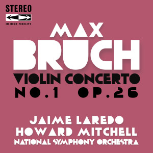 Album Bruch Violin Concerto No.1 in G Minor Op.26 from National Symphony Orchestra