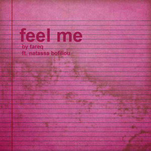 收聽Tareq的Feel Me (3dot Remix)歌詞歌曲
