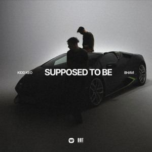 Kidd Keo的專輯Supposed To Be (Explicit)