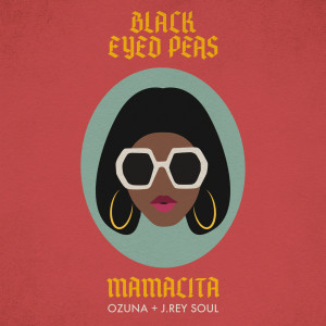 Black Eyed Peas的專輯MAMACITA