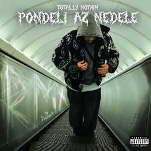 Album Pondělí až neděle (Remix) from Totally Nothin