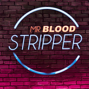ดาวน์โหลดและฟังเพลง Stripper พร้อมเนื้อเพลงจาก Mr Blood