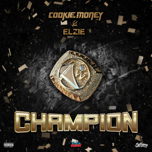 Cookie Money的專輯Champion (Explicit)