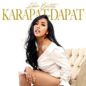 ดาวน์โหลดและฟังเพลง Karapat-Dapat พร้อมเนื้อเพลงจาก Kakai Bautista