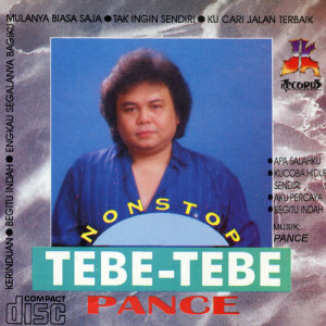 Dengarkan lagu Kerinduan Tebe Tebe (Tebe Tebe) nyanyian Pance Pondaag dengan lirik