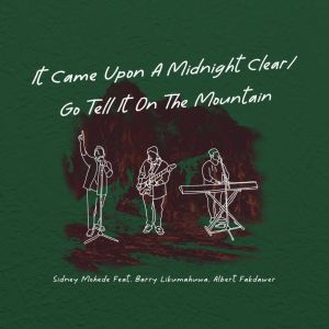 Album It Came Upon A Midnight Clear / Go Tell It On The Mountain oleh Sidney Mohede