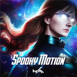 Spooky Motion dari Indra