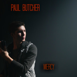 收聽Paul Butcher的Mercy歌詞歌曲