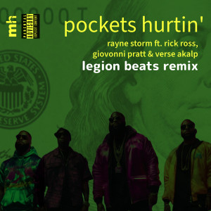 Listen to Pockets Hurtin' (legion Beats Remix|Explicit) song with lyrics from Rayne Storm