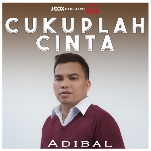 ดาวน์โหลดและฟังเพลง Cukuplah Cinta พร้อมเนื้อเพลงจาก Adibal