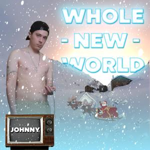 Listen to Whole New World (Explicit) song with lyrics from Johnny & The Volumes