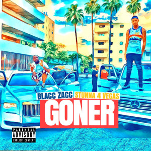 ดาวน์โหลดและฟังเพลง Goner (Explicit) พร้อมเนื้อเพลงจาก Blacc Zacc