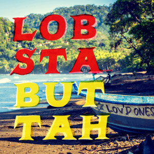 Listen to Lobsta Buttah song with lyrics from Lovd Ones