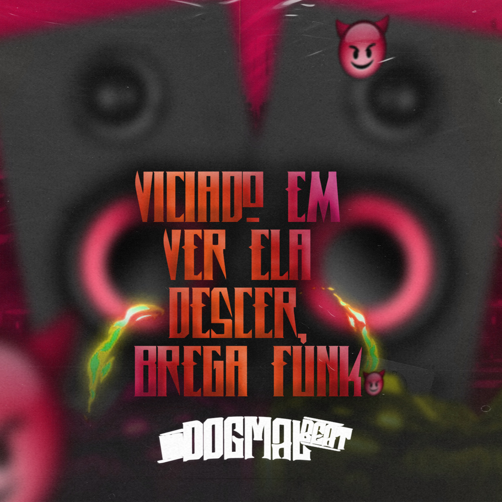 Viciado em Ver Ela Descer Brega Funk (Explicit)
