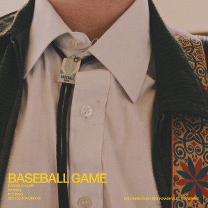 收聽Baseball Game的See You Tomorrow歌詞歌曲