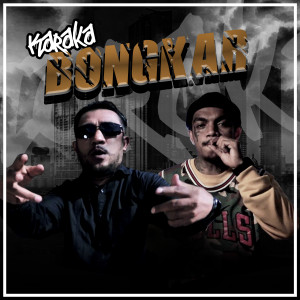 ดาวน์โหลดและฟังเพลง Bongkar พร้อมเนื้อเพลงจาก Karaka