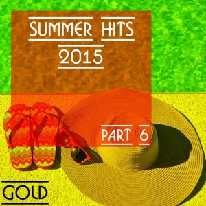 Album Summer Hits 2015 - Gold, Part 6 from Eraserlad