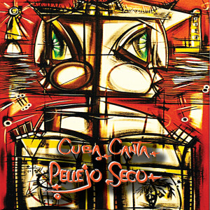 Listen to Son Berraco (feat. Septeto Nacional Ignacio Piñeiro) song with lyrics from Pellejo Seco