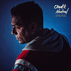 Toussaint Morrison的专辑Chaotic Neutral (Explicit)