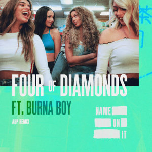 收聽Four Of Diamonds的Name On It (ADP Remix)歌詞歌曲