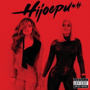 ดาวน์โหลดและฟังเพลง Hijoepu*# (Explicit) พร้อมเนื้อเพลงจาก Gloria Trevi