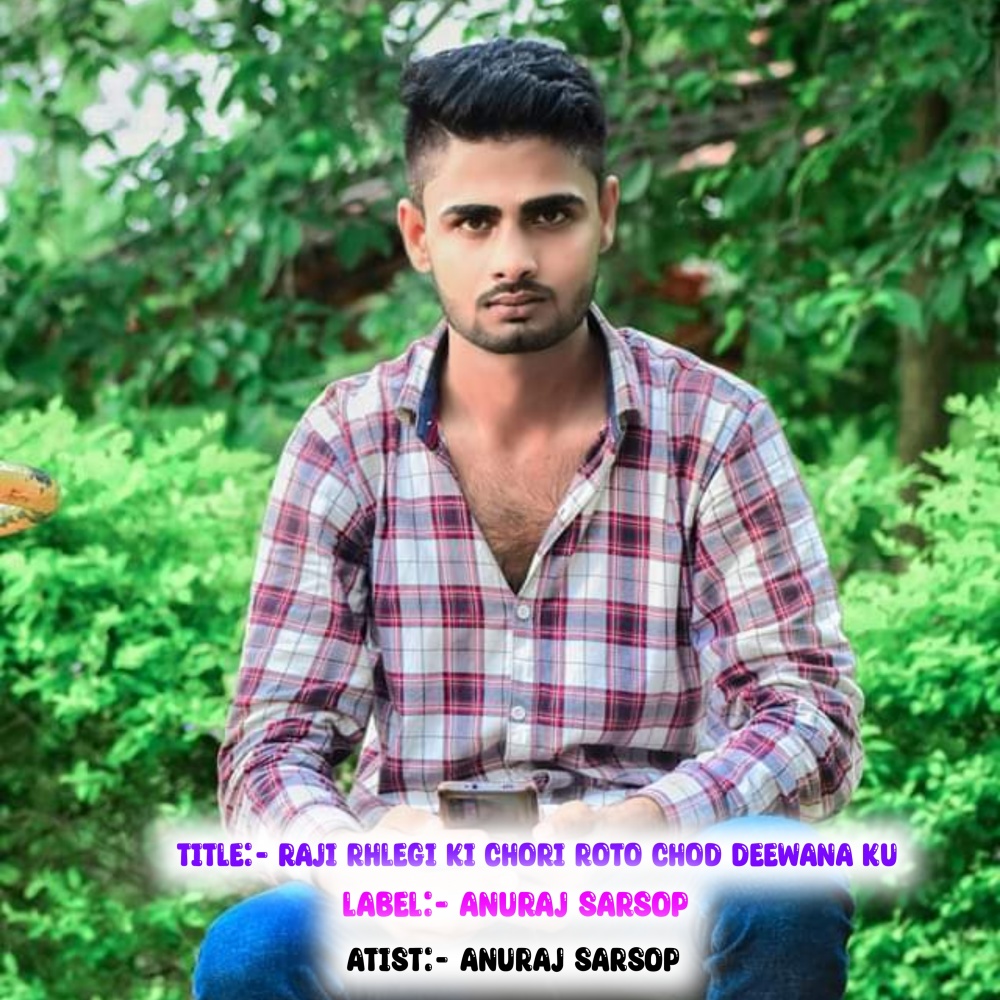 Raji Rhlegi Ki Chori Roto Chod Deewana Ku