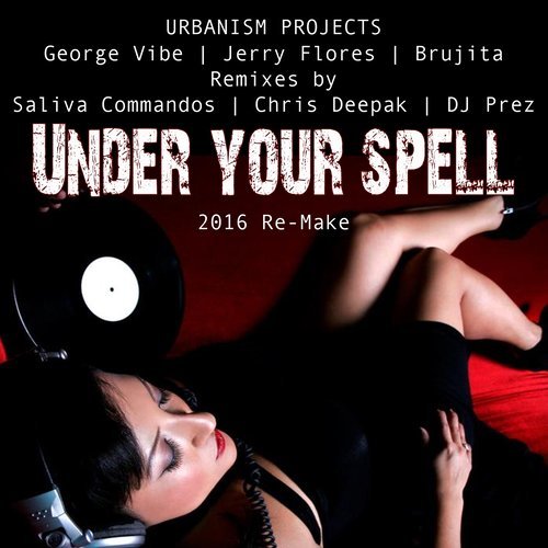 Under Your Spell (Saliva Commandos Remix)