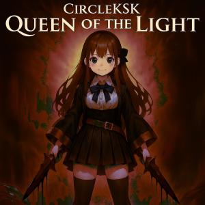CircleKSK的專輯Queen Of The Light (feat. Anya J)