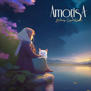 ดาวน์โหลดและฟังเพลง Bilang Saja Rindu พร้อมเนื้อเพลงจาก Amorisa