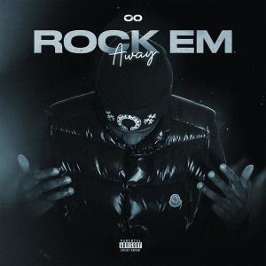 ดาวน์โหลดและฟังเพลง Rock Em Away (Explicit) พร้อมเนื้อเพลงจาก 00