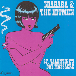 The Hitmen的專輯St. Valentines Day Massacre (Live) (Explicit)
